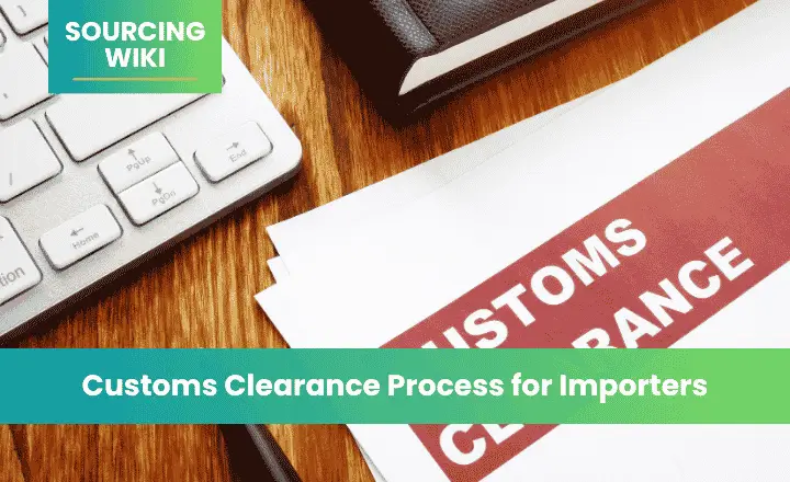 Customs Clearance Process for Importers